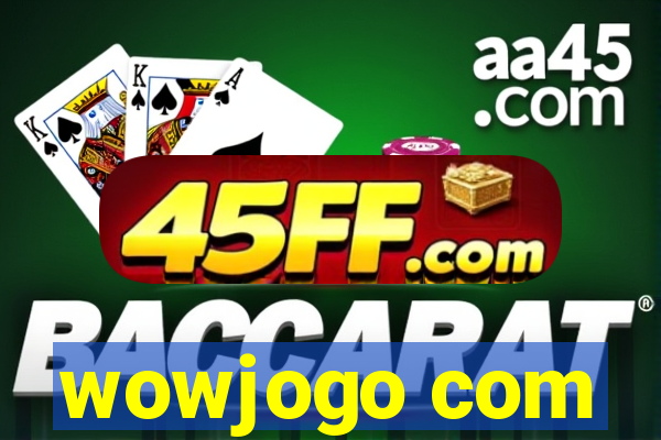wowjogo com
